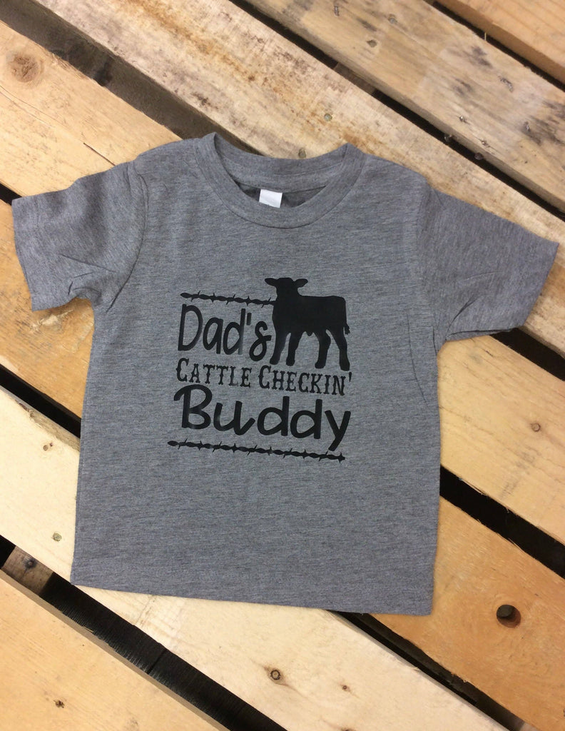 Dad’s Cattle Checkin’ Buddy Tee