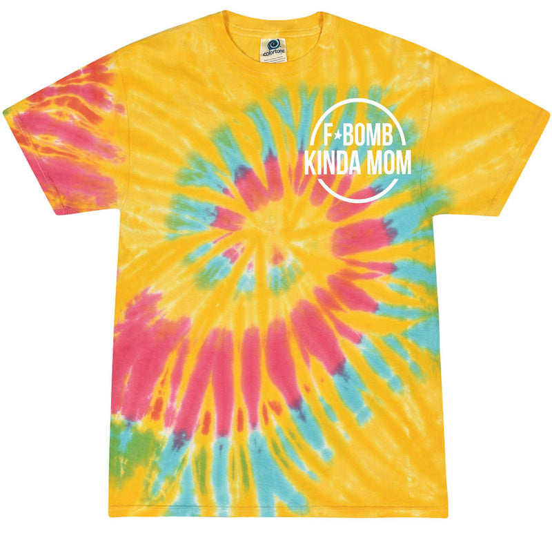 F Bomb Kinda Mom Tie Dye Tee